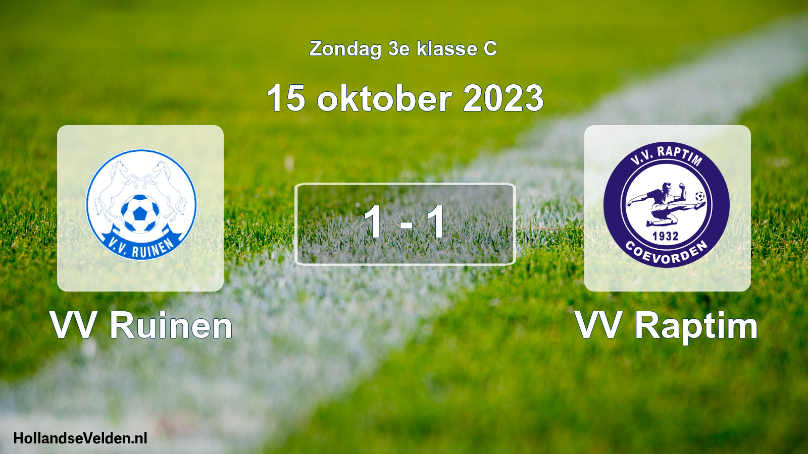 Total number of matches played: VV Ruinen - VV Raptim 1 - 1 (15 October 2023)