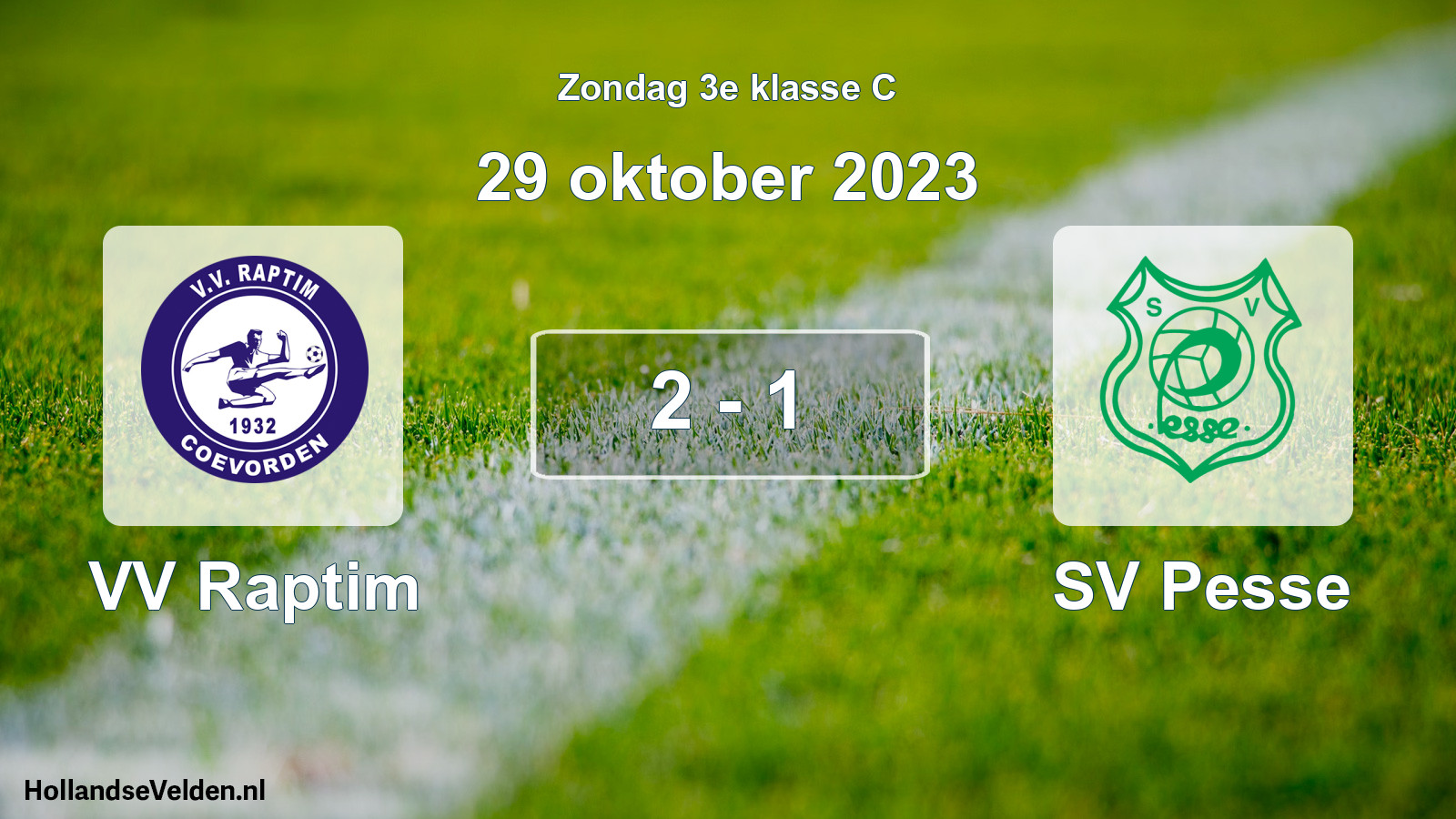 Total number of matches played: VV Raptim - SV Pesse 2 - 1 (29 October 2023)