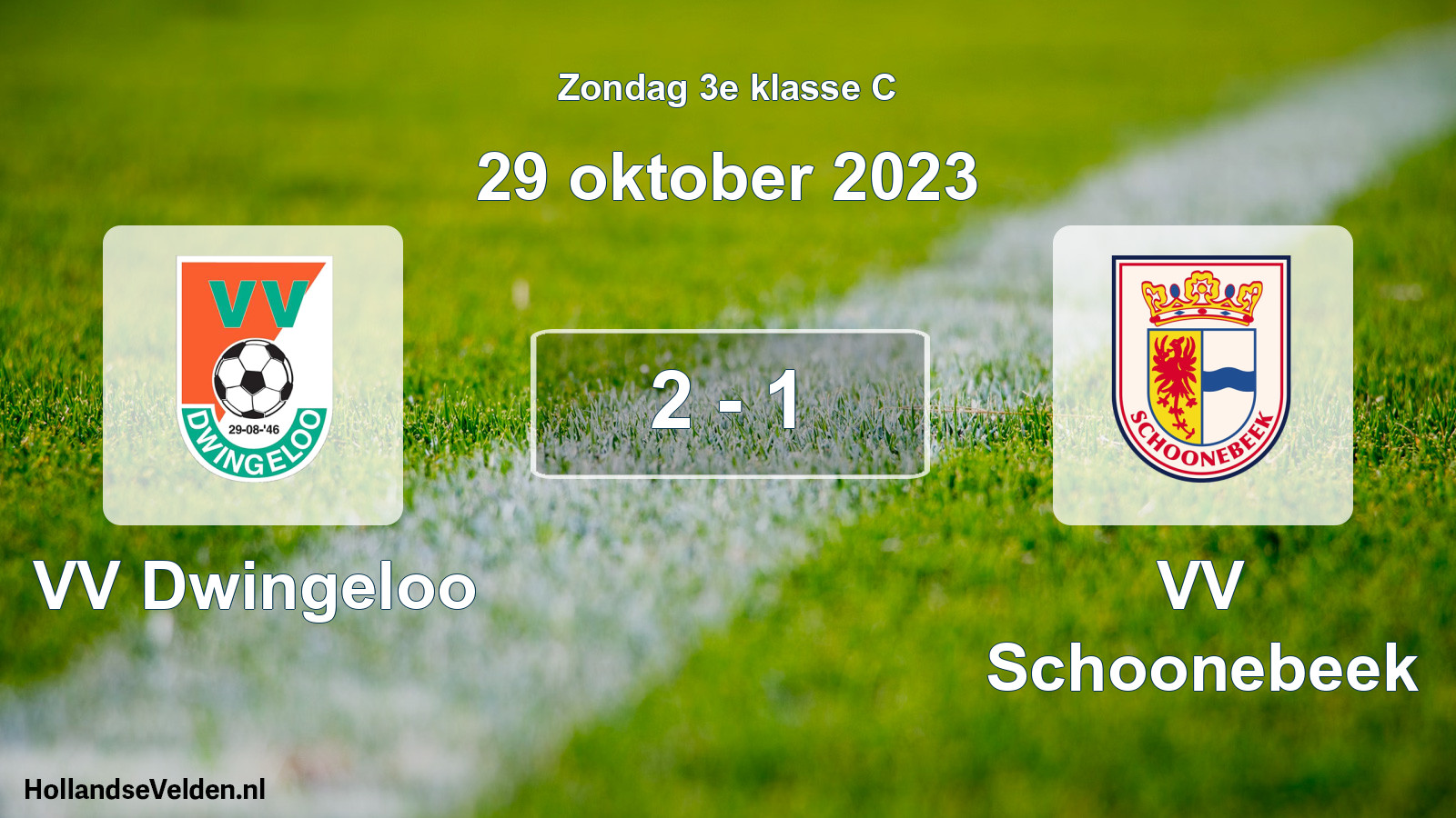 Total number of matches played: VV Dwingeloo - VV Schoonebeek 2 - 1 (29 October 2023)