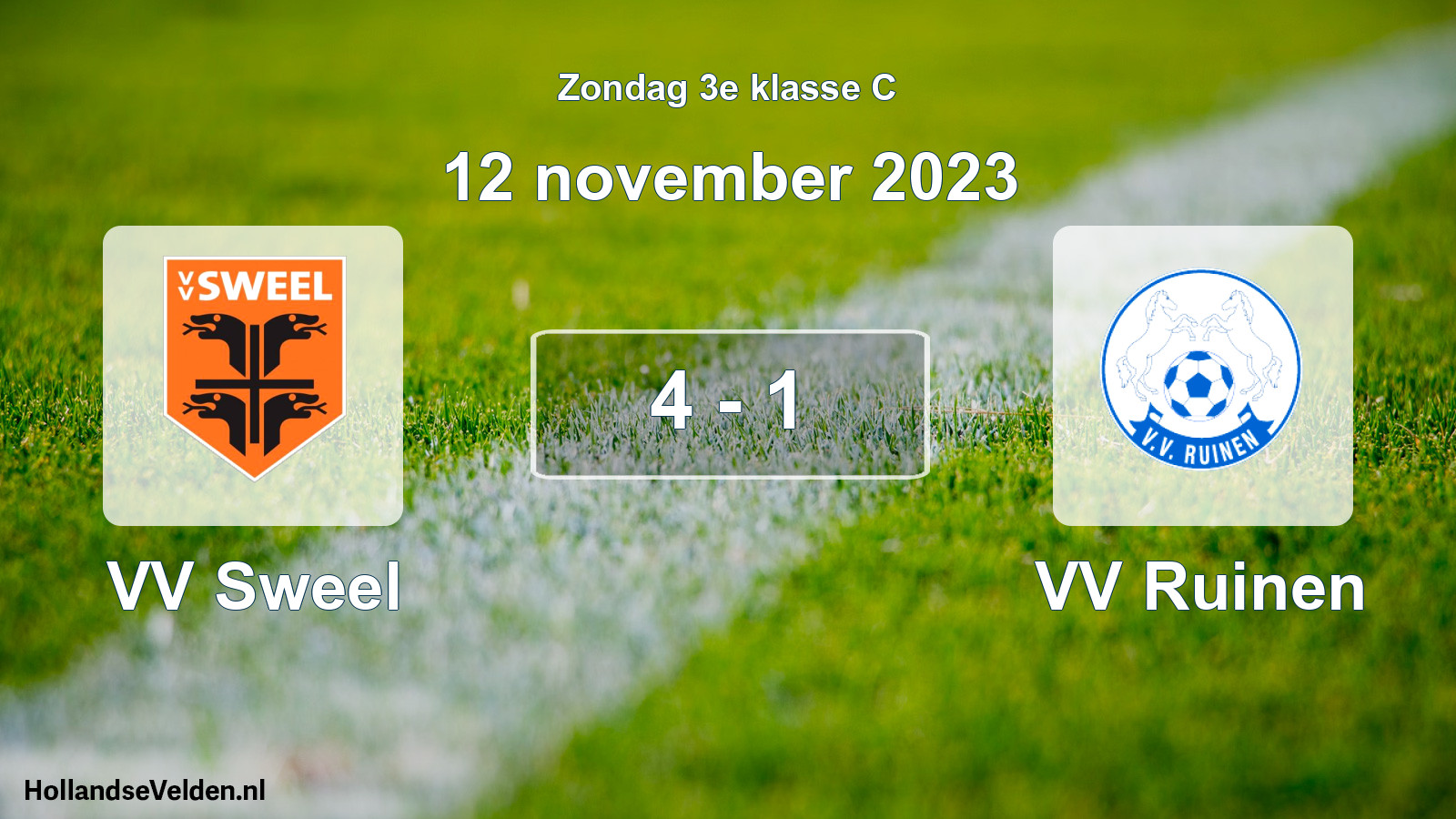 Total number of matches played: VV Sweel - VV Ruinen 4 - 1 (12 November 2023)