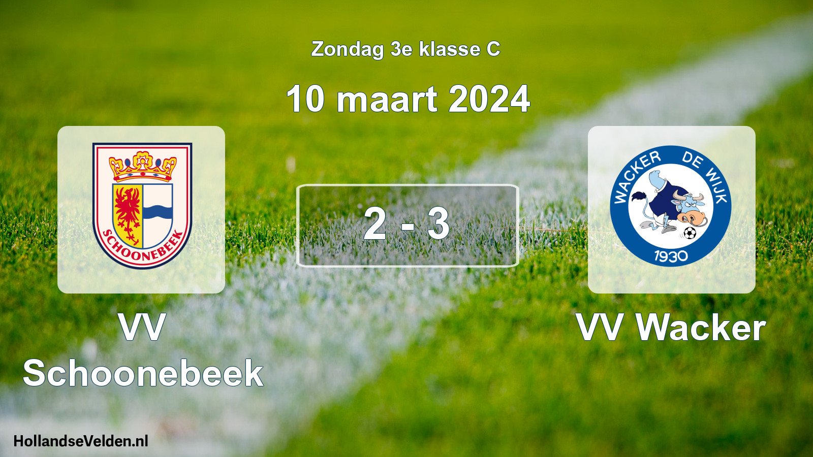 Total number of matches played: VV Schoonebeek - VV Wacker 2 - 3 (10 March 2024)
