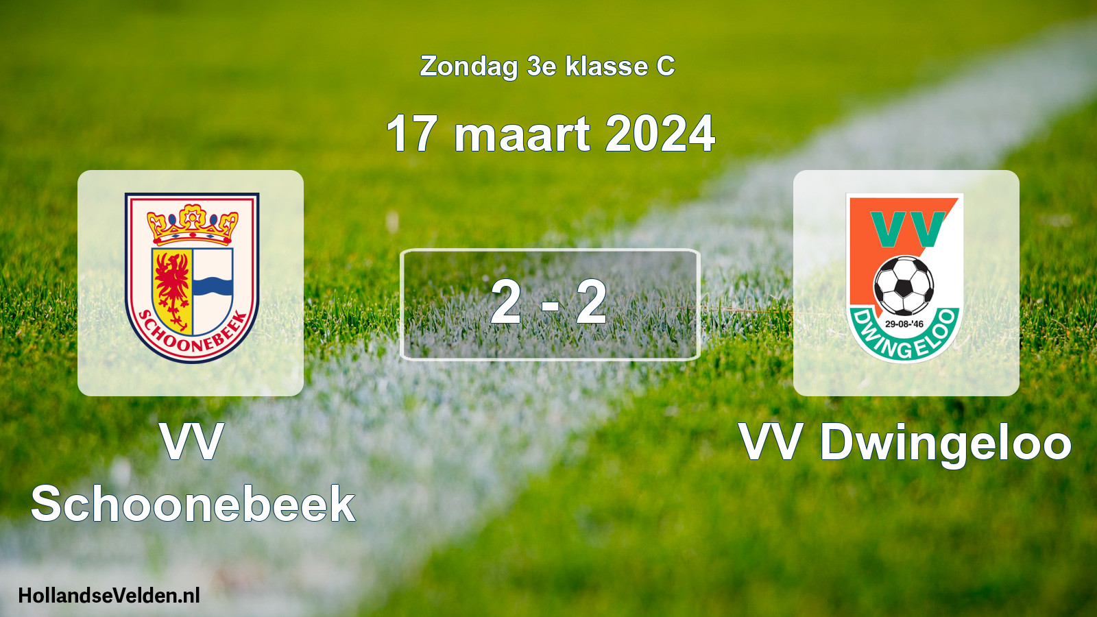 Total number of matches played: VV Schoonebeek - VV Dwingeloo 2 - 2 (17 March 2024)