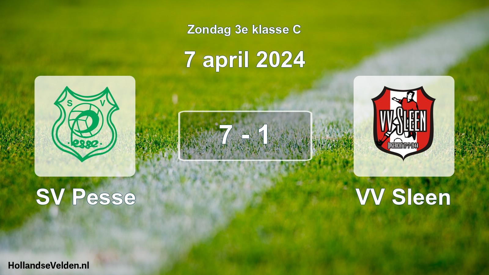 Total number of matches played: SV Pesse - VV Sleen 7 - 1 (7 April 2024)