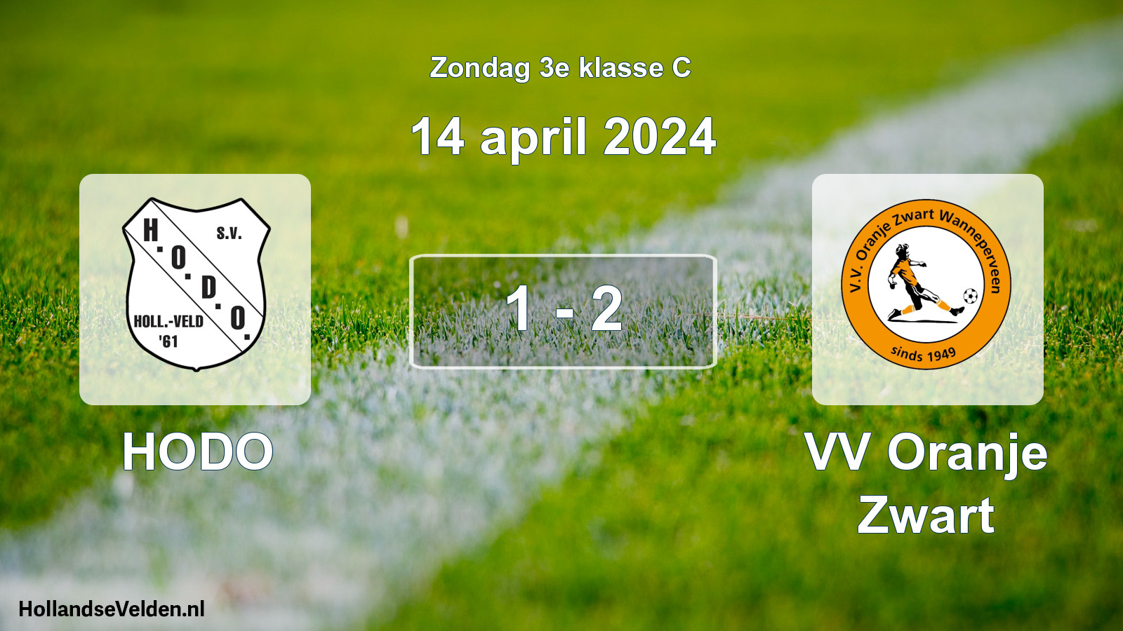 Total number of matches played: HODO - VV Oranje Zwart 1 - 2 (14 April 2024)