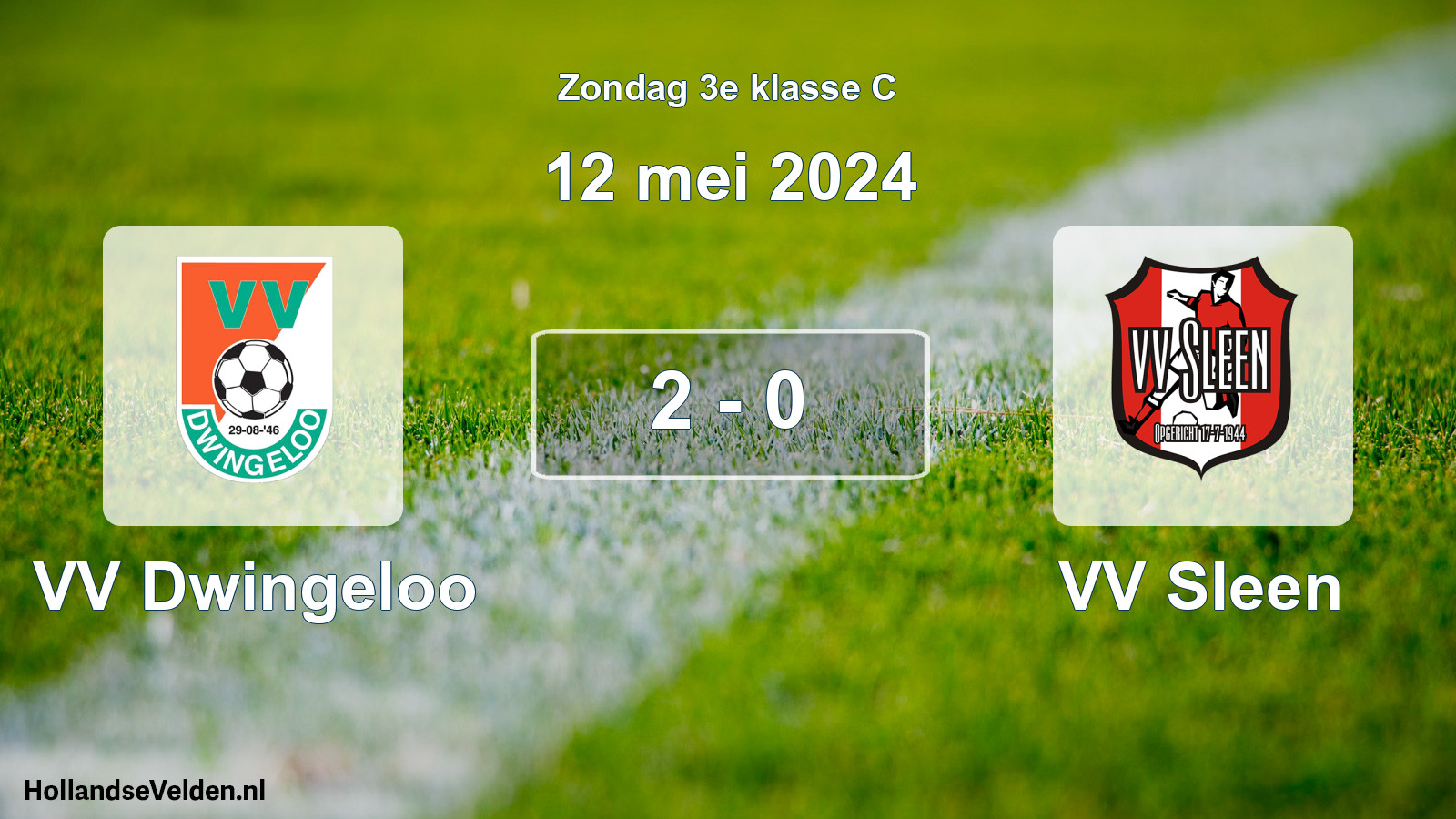 Total number of matches played: VV Dwingeloo - VV Sleen 2 - 0 (12 May 2024)