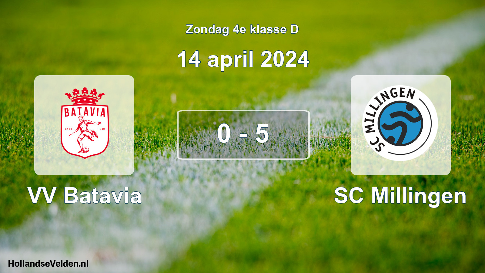 Total number of matches played: VV Batavia - SC Millingen 0 - 5 (14 April 2024)