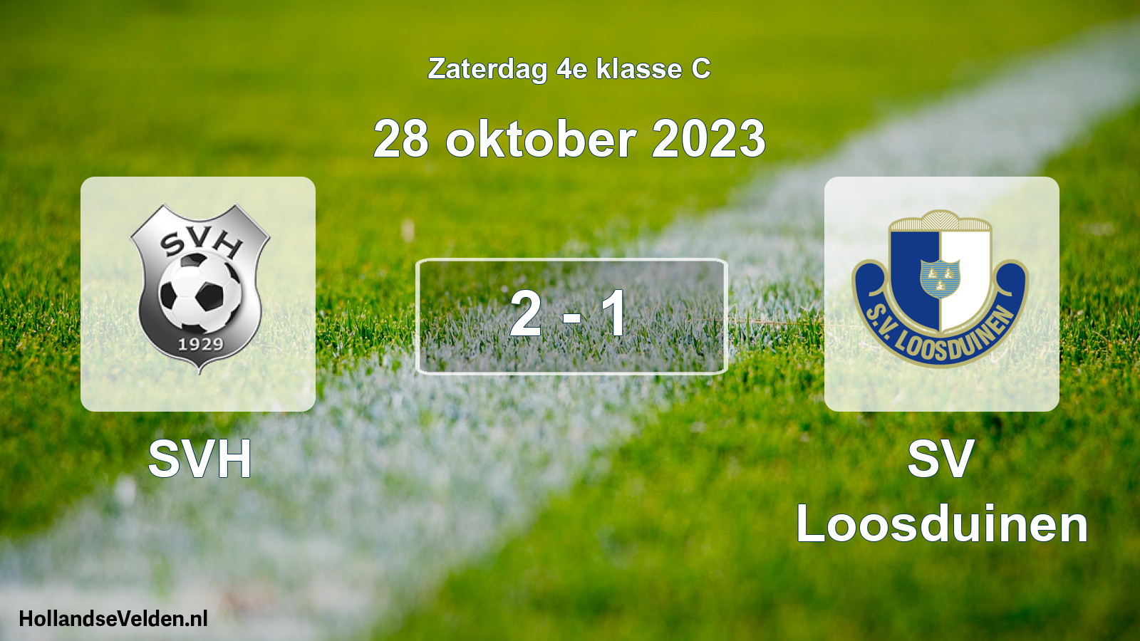Total number of matches played: SVH - SV Loosduinen 2 - 1 (28 October 2023)