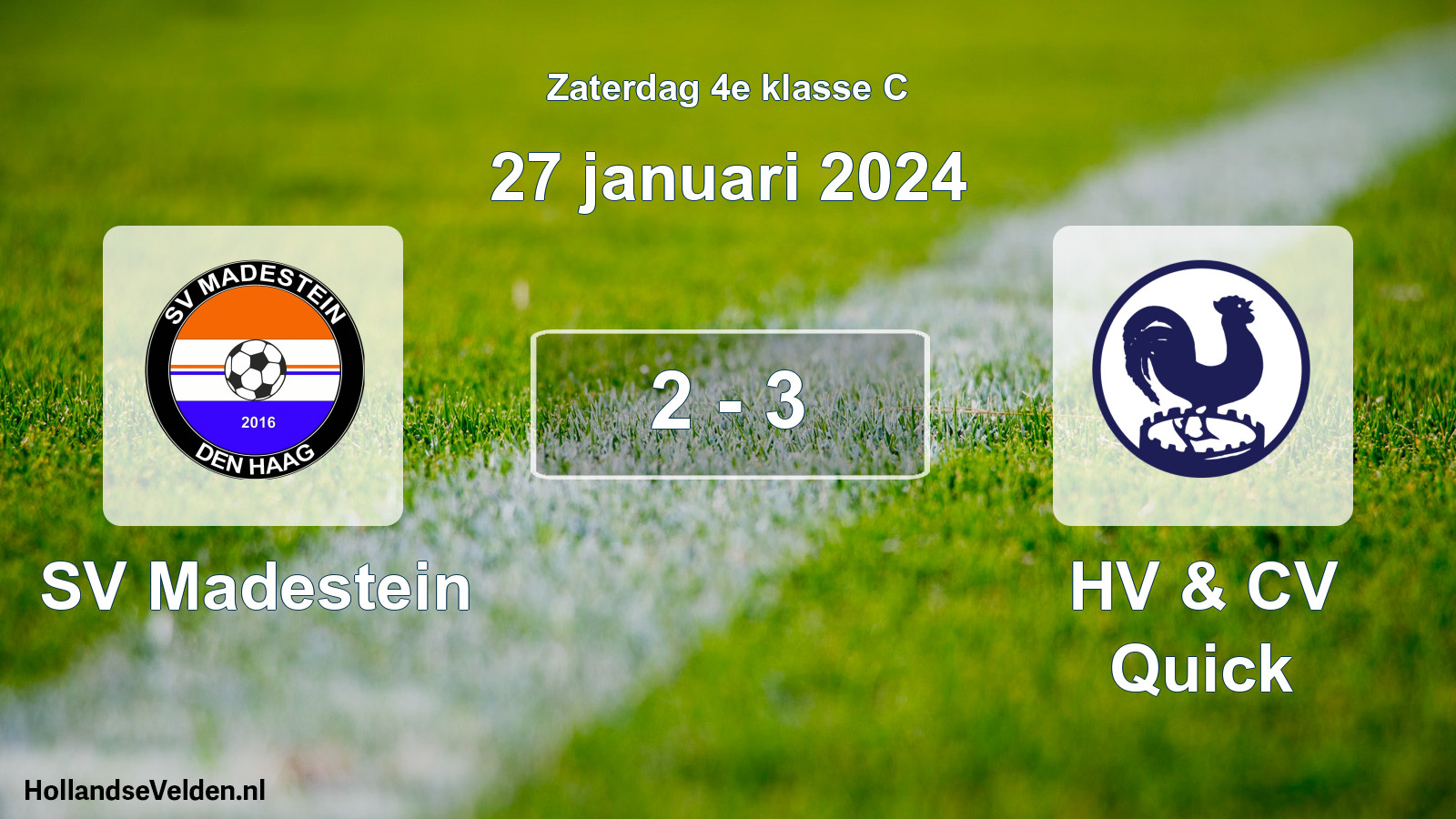 Total number of matches played: SV Madestein - HV & CV Quick 2 - 3 (27 January 2024)