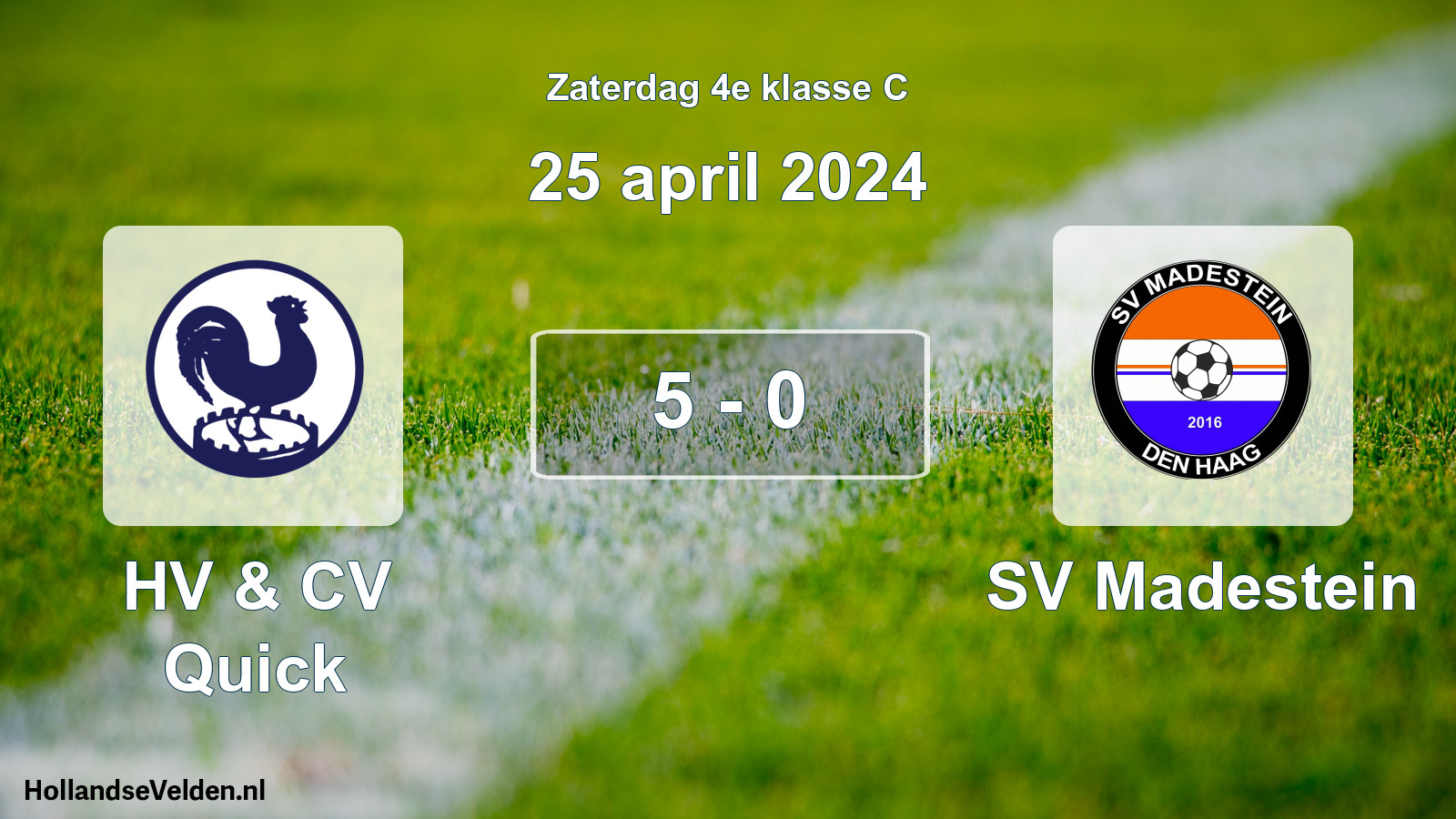Total number of matches played: HV & CV Quick - SV Madestein 5 - 0 (25 April 2024)