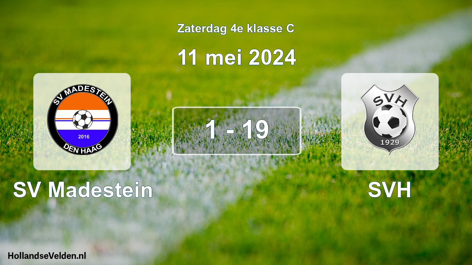 Total number of matches played: SV Madestein - SVH 1 - 19 (11 May 2024)