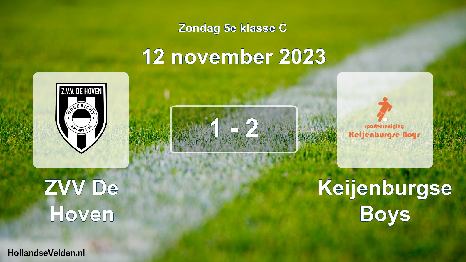 Total number of matches played: ZVV De Hoven - Keijenburgse Boys 1 - 2 (12 November 2023)
