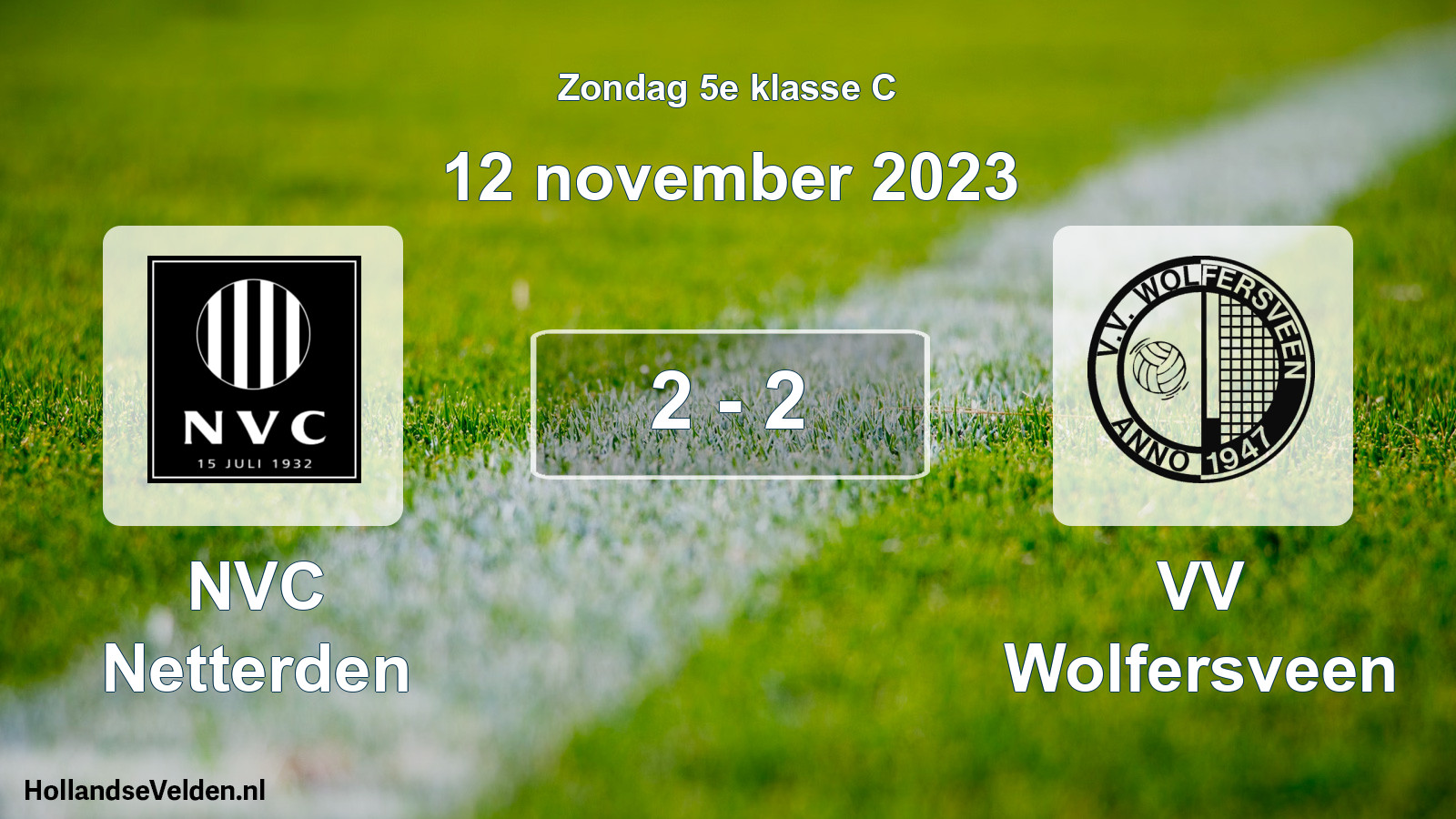 Total number of matches played: NVC Netterden - VV Wolfersveen 2 - 2 (12 November 2023)