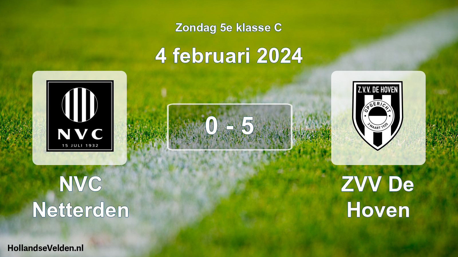 Total number of matches played: NVC Netterden - ZVV De Hoven 0 - 5 (4 February 2024)