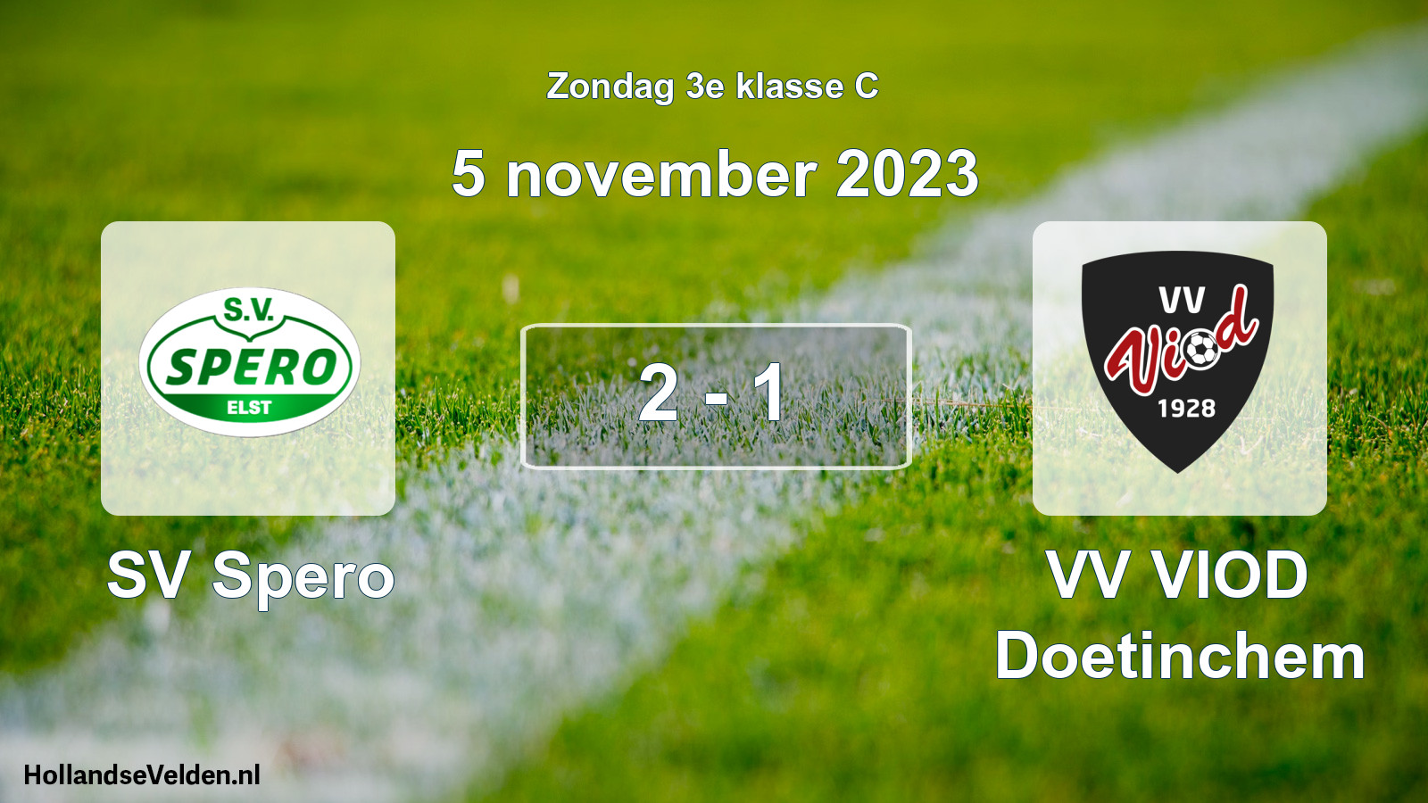 Total number of matches played: SV Spero - VV VIOD Doetinchem 2 - 1 (5 November 2023)