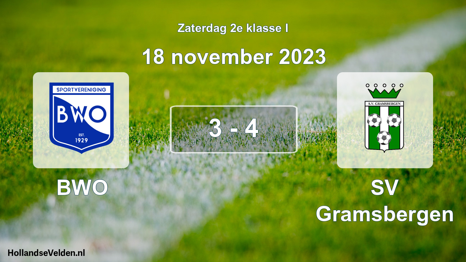 Total number of matches played: BWO - SV Gramsbergen 3 - 4 (18 November 2023)