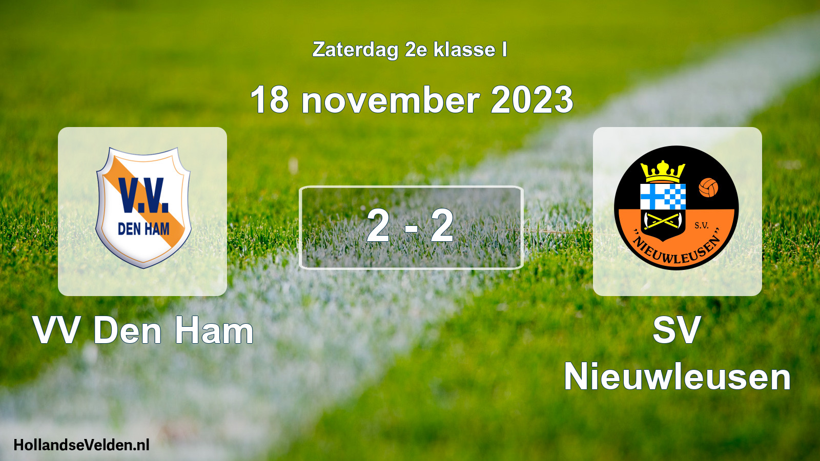 Total number of matches played: VV Den Ham - SV Nieuwleusen 2 - 2 (18 November 2023)