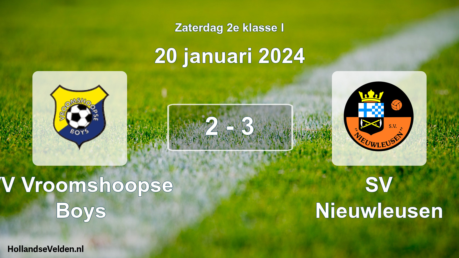 Total number of matches played: VV Vroomshoopse Boys - SV Nieuwleusen 2 - 3 (20 January 2024)