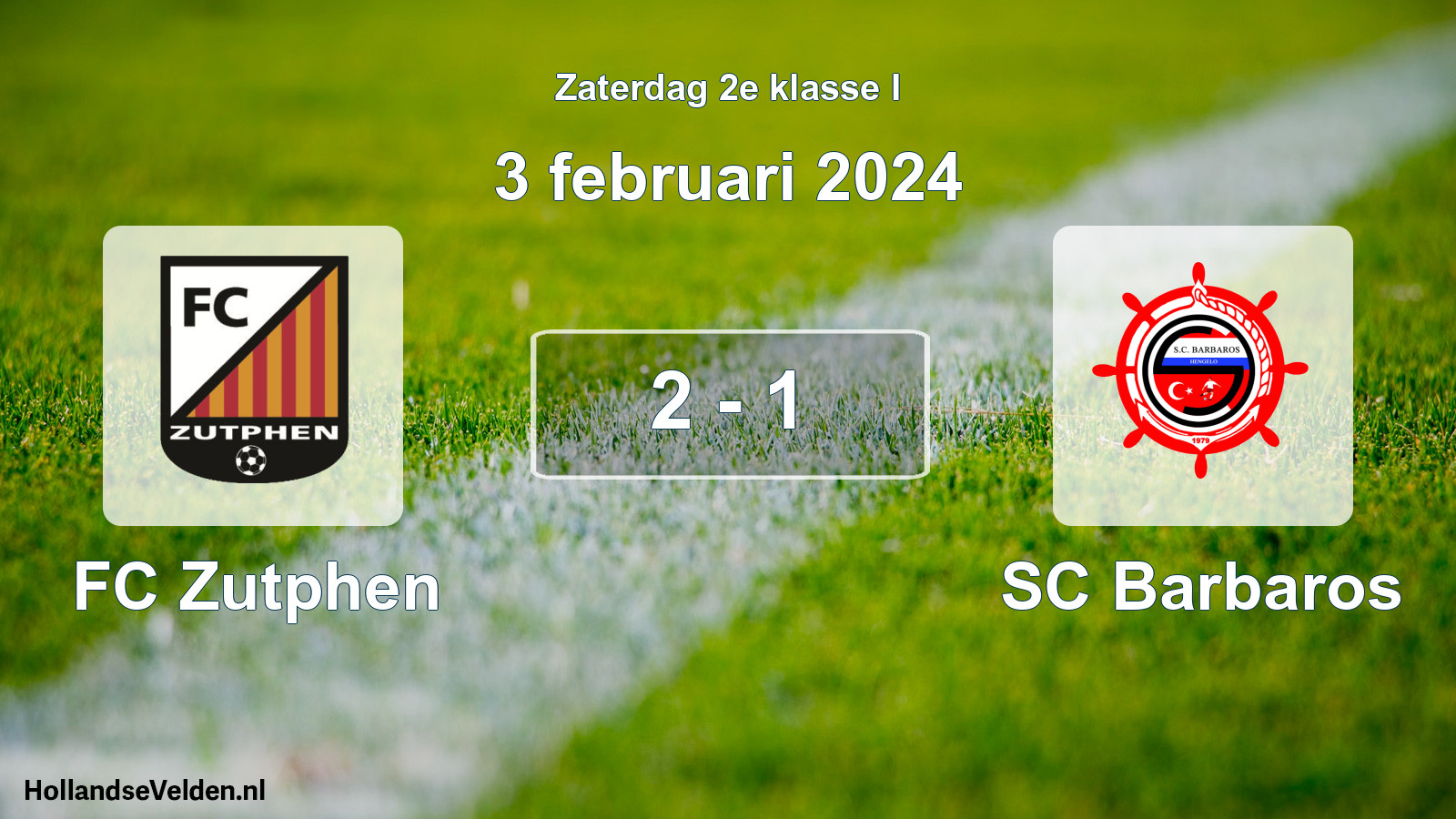 Total number of matches played: FC Zutphen - SC Barbaros 2 - 1 (3 February 2024)