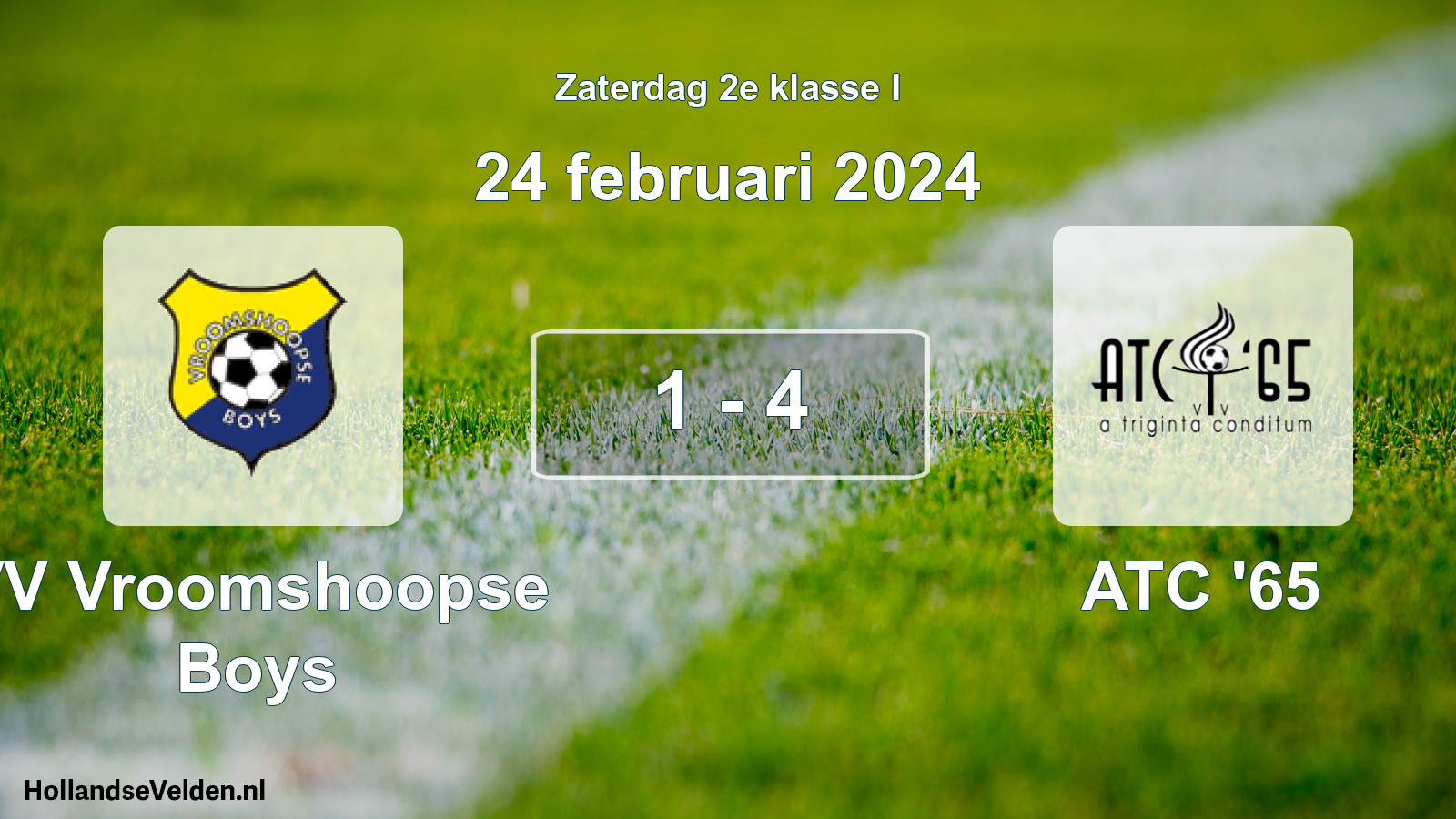 Total number of matches played: VV Vroomshoopse Boys - ATC '65 1 - 4 (24 February 2024)