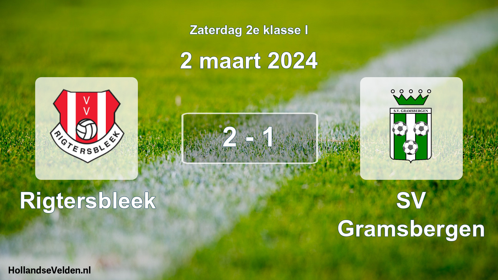 Total number of matches played: Rigtersbleek - SV Gramsbergen 2 - 1 (2 March 2024)