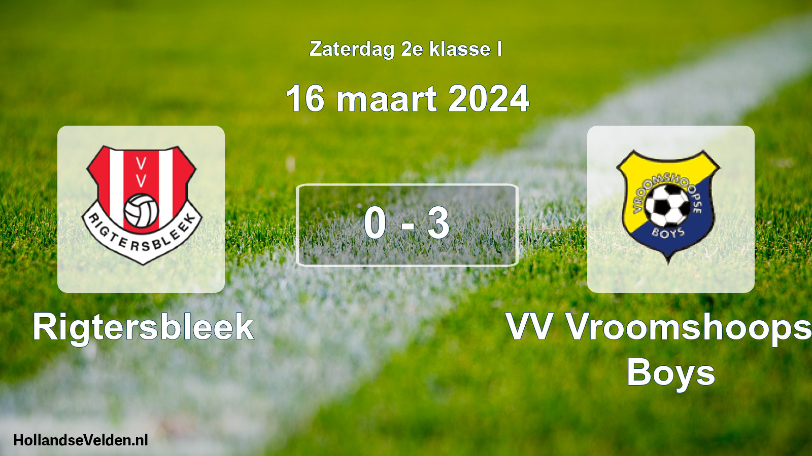 Total number of matches played: Rigtersbleek - VV Vroomshoopse Boys 0 - 3 (16 March 2024)
