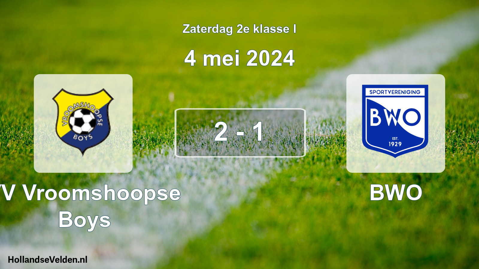 Total number of matches played: VV Vroomshoopse Boys - BWO 2 - 1 (4 May 2024)