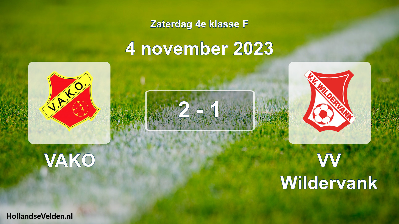 Total number of matches played: VAKO - VV Wildervank 2 - 1 (4 November 2023)