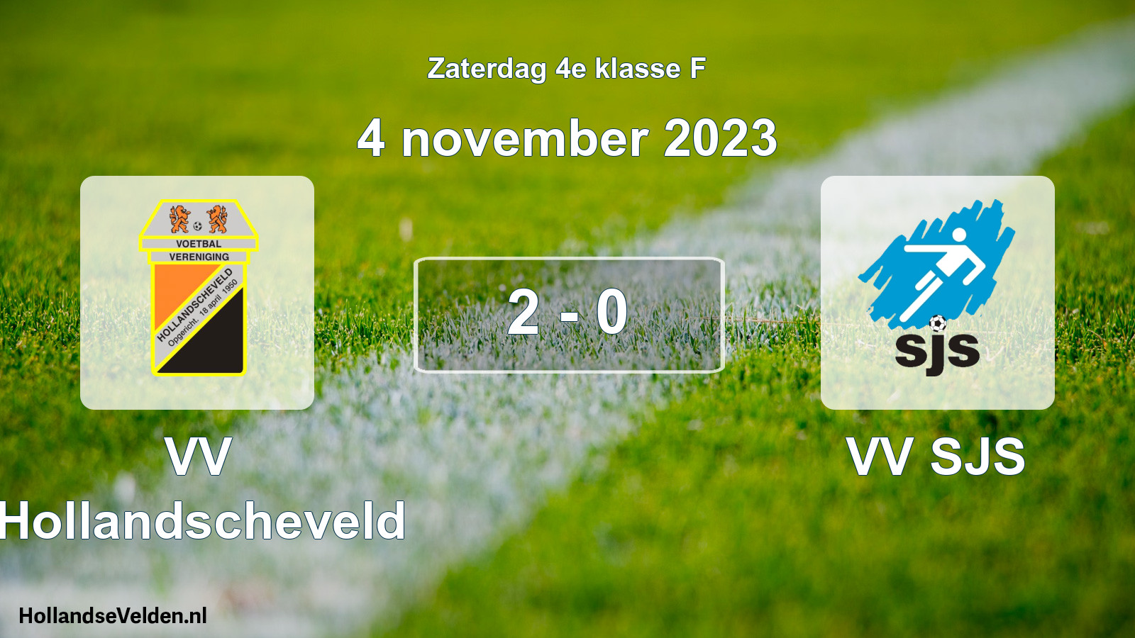 Total number of matches played: VV Hollandscheveld - VV SJS 2 - 0 (4 November 2023)
