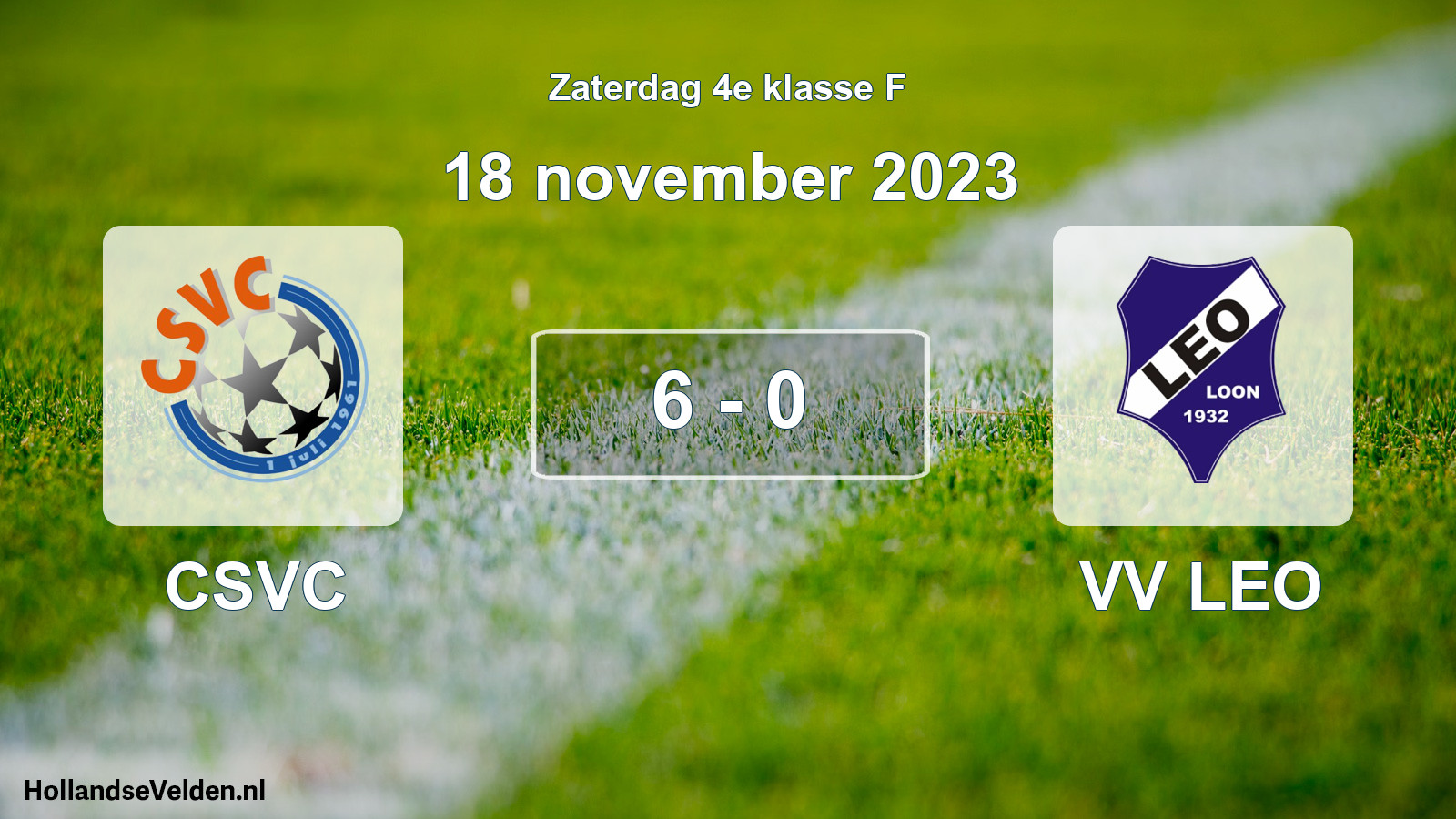 Total number of matches played: CSVC - VV LEO 6 - 0 (18 November 2023)