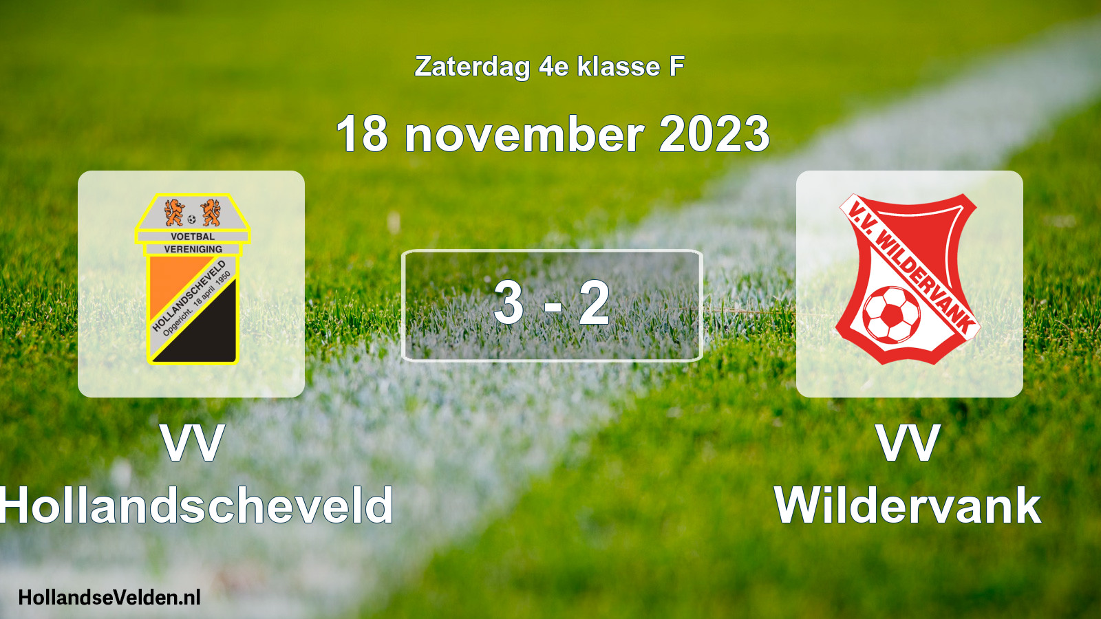 Total number of matches played: VV Hollandscheveld - VV Wildervank 3 - 2 (18 November 2023)