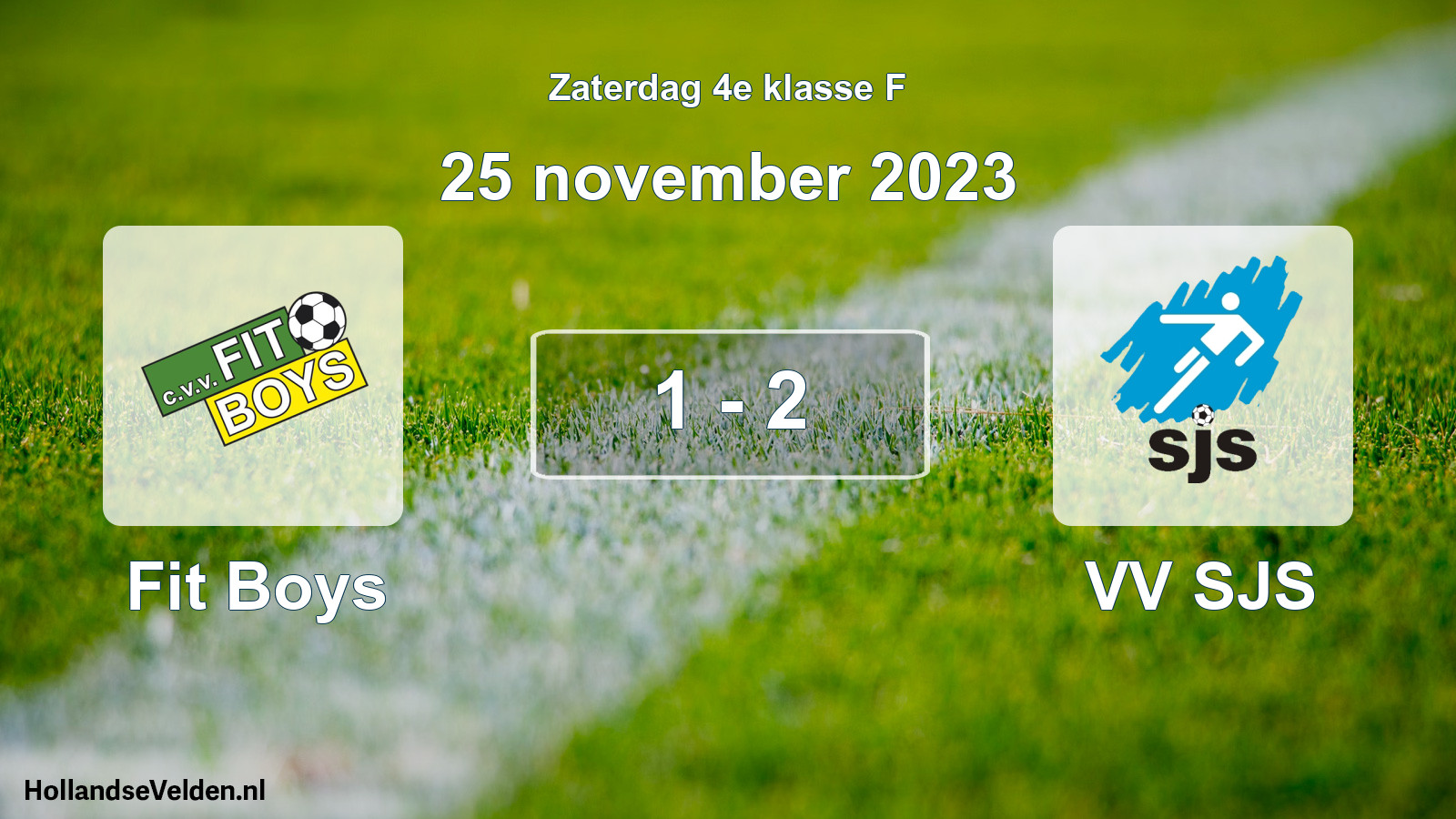 Total number of matches played: Fit Boys - VV SJS 1 - 2 (25 November 2023)