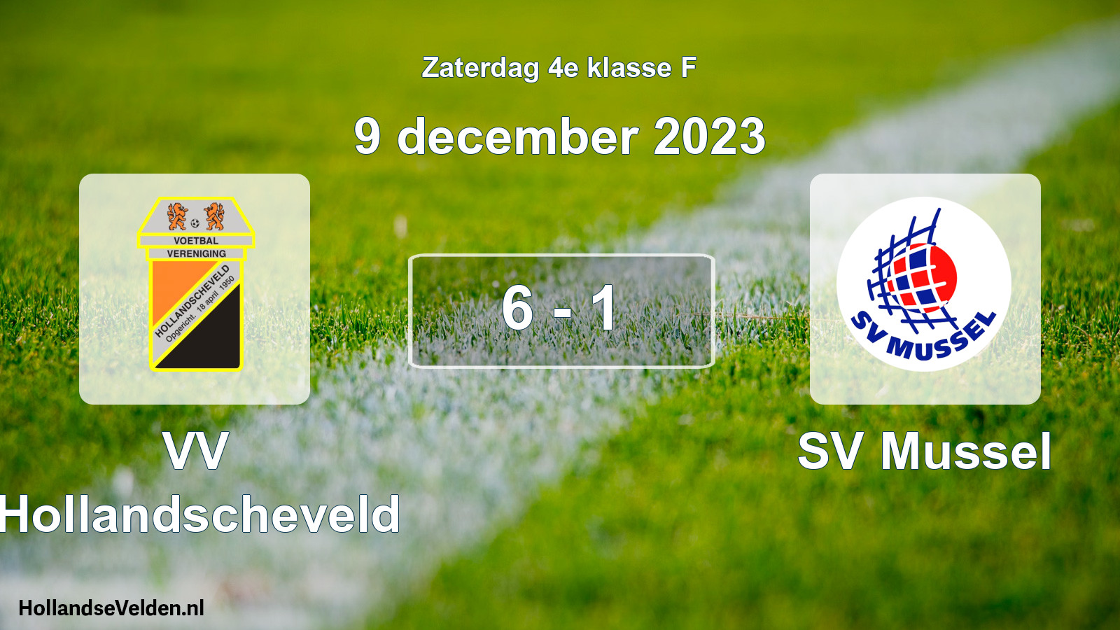 Total number of matches played: VV Hollandscheveld - SV Mussel 6 - 1 (9 December 2023)