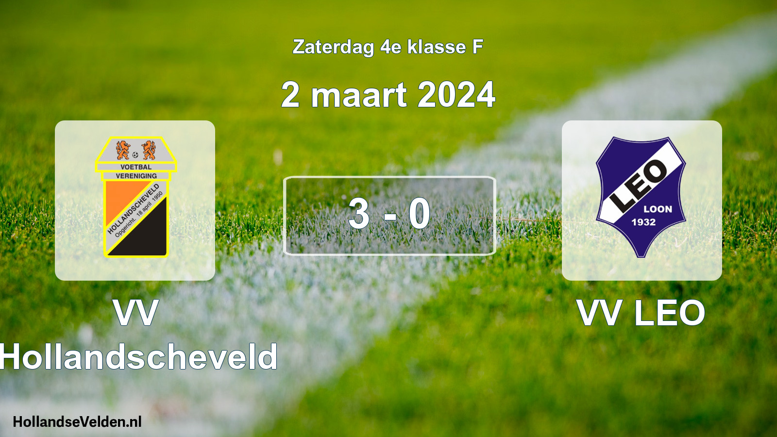 Total number of matches played: VV Hollandscheveld - VV LEO 3 - 0 (2 March 2024)