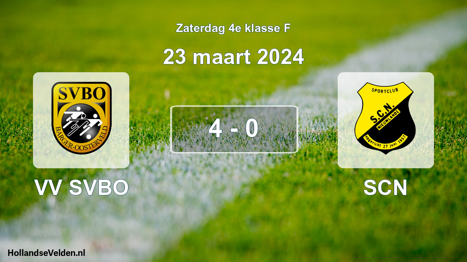 Total number of matches played: VV SVBO - SCN 4 - 0 (23 March 2024)