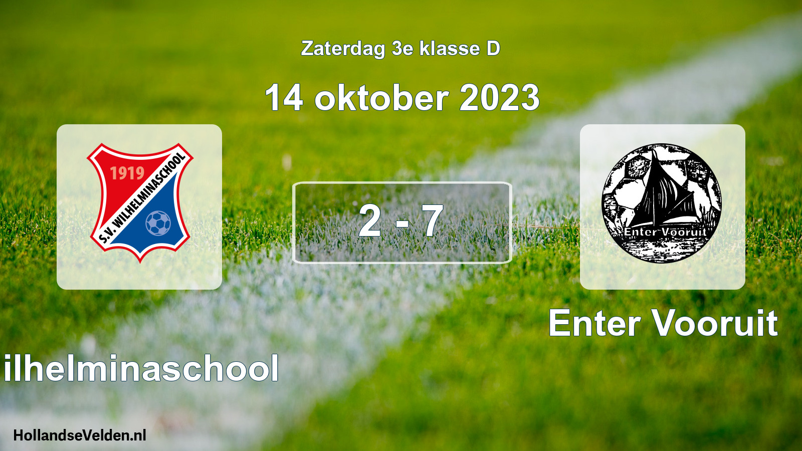 Total number of matches played: Wilhelminaschool - Enter Vooruit 2 - 7 (14 October 2023)