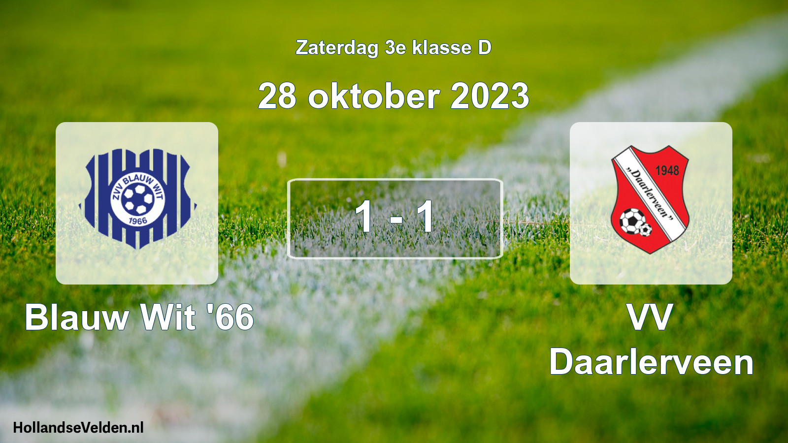 Total number of matches played: Blauw Wit '66 - VV Daarlerveen 1 - 1 (28 October 2023)