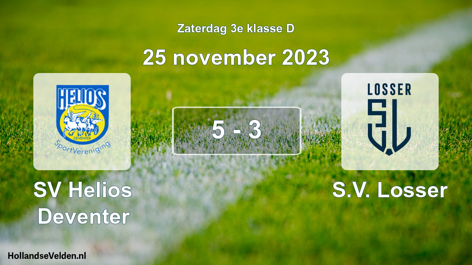 Total number of matches played: SV Helios Deventer - S.V. Losser 5 - 3 (25 November 2023)