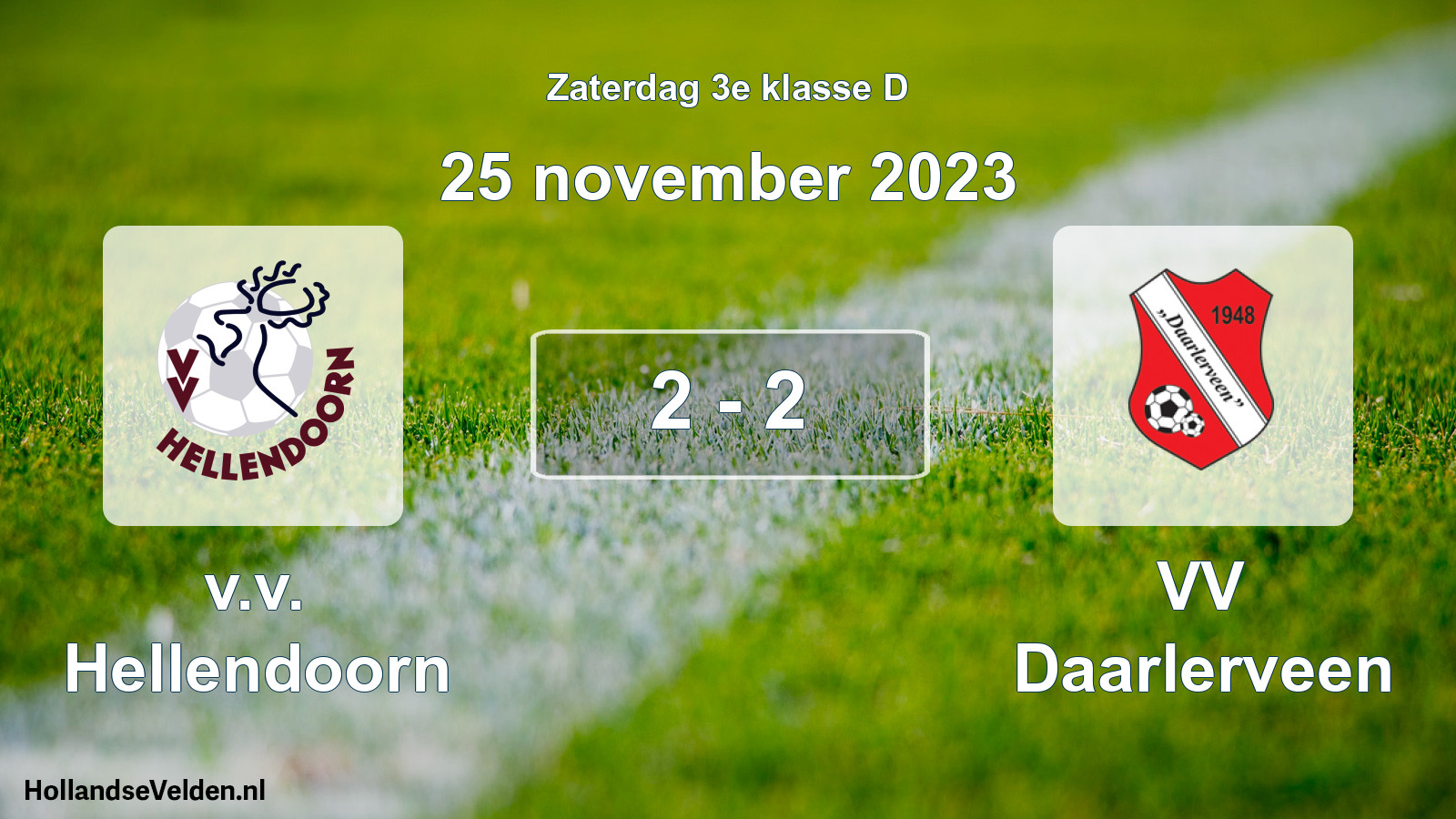 Total number of matches played: v.v. Hellendoorn - VV Daarlerveen 2 - 2 (25 November 2023)