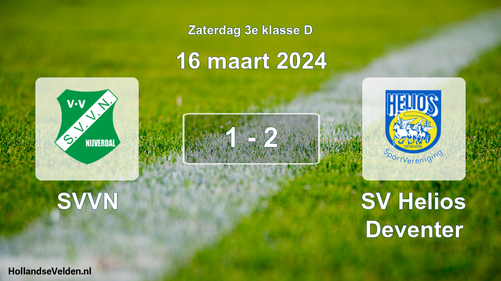 Total number of matches played: SVVN - SV Helios Deventer 1 - 2 (16 March 2024)