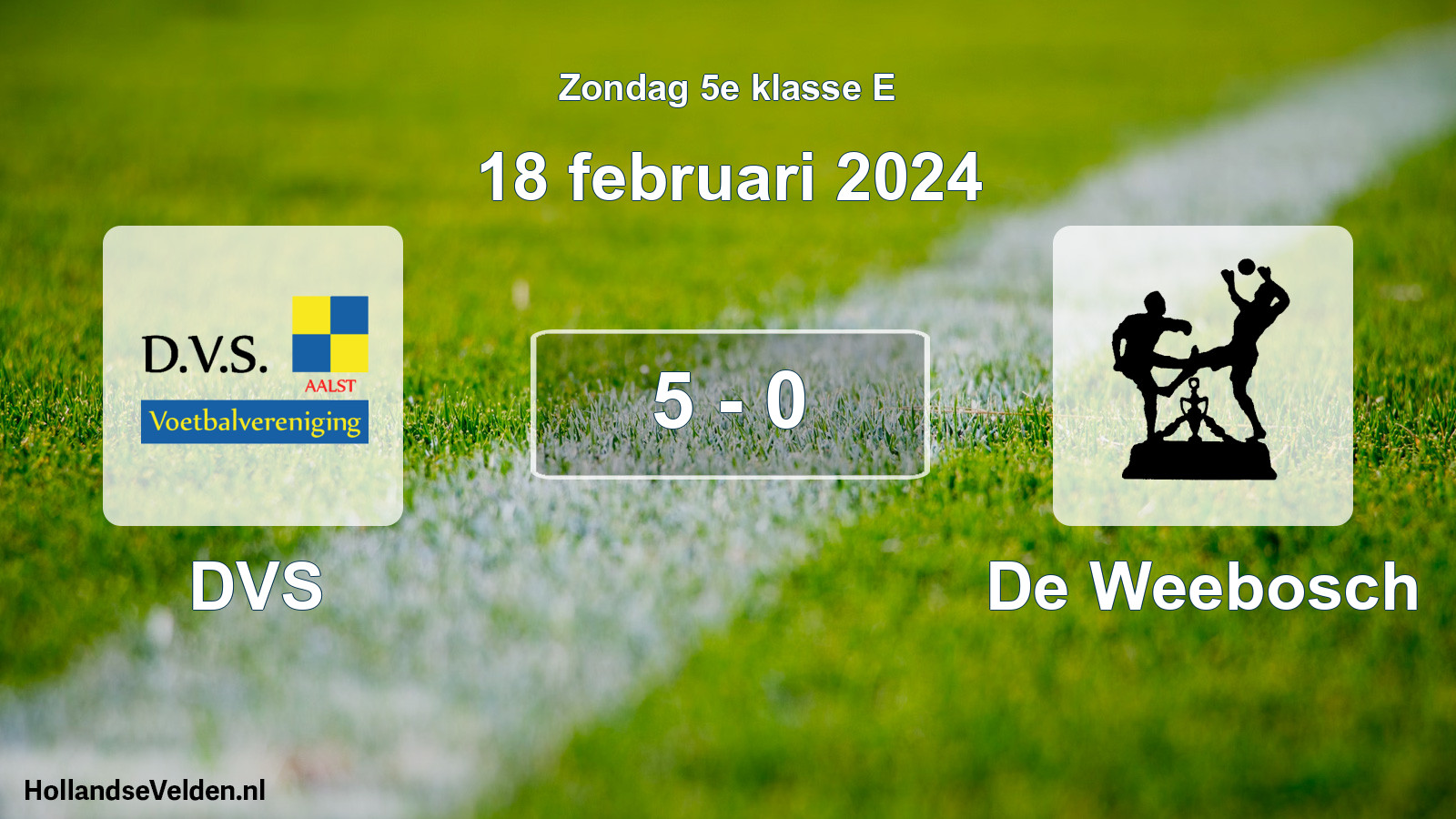 Total number of matches played: DVS - De Weebosch 5 - 0 (18 February 2024)