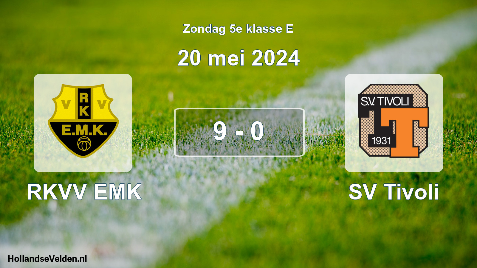 Total number of matches played: RKVV EMK - SV Tivoli 9 - 0 (20 May 2024)