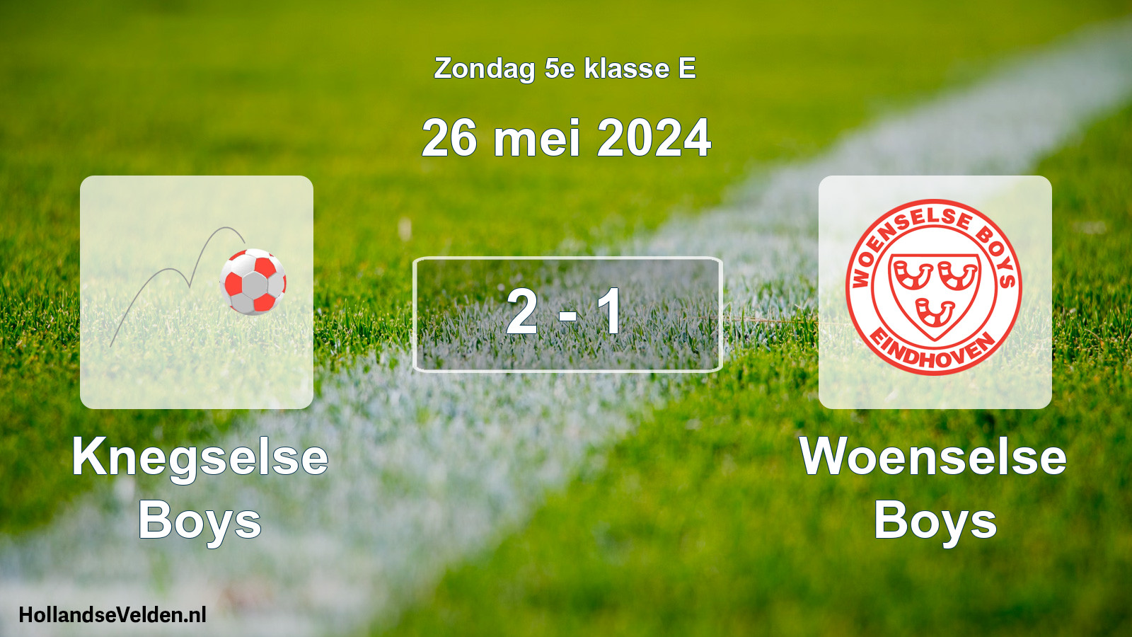 Total number of matches played: Knegselse Boys - Woenselse Boys 2 - 1 (26 May 2024)