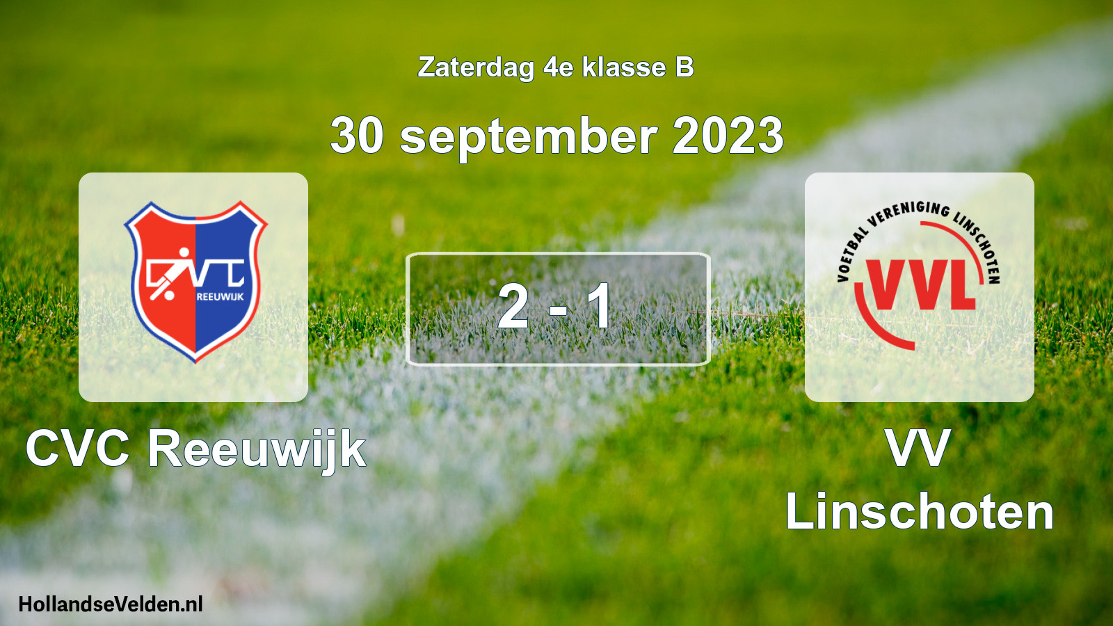 Total number of matches played: CVC Reeuwijk - VV Linschoten 2 - 1 (30 September 2023)