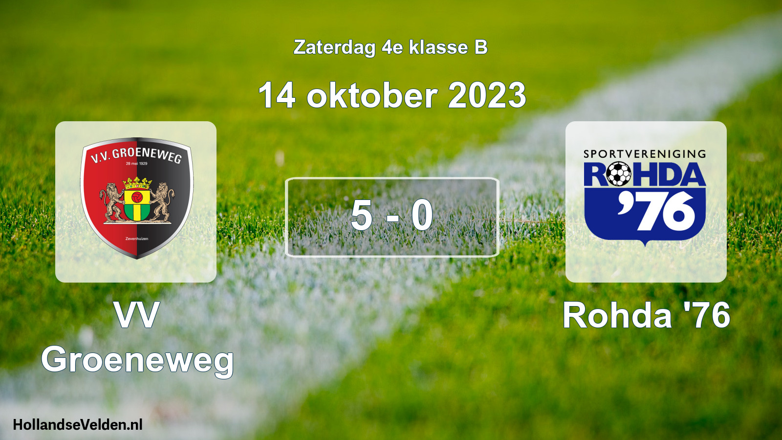 Total number of matches played: VV Groeneweg - Rohda '76 5 - 0 (14 October 2023)