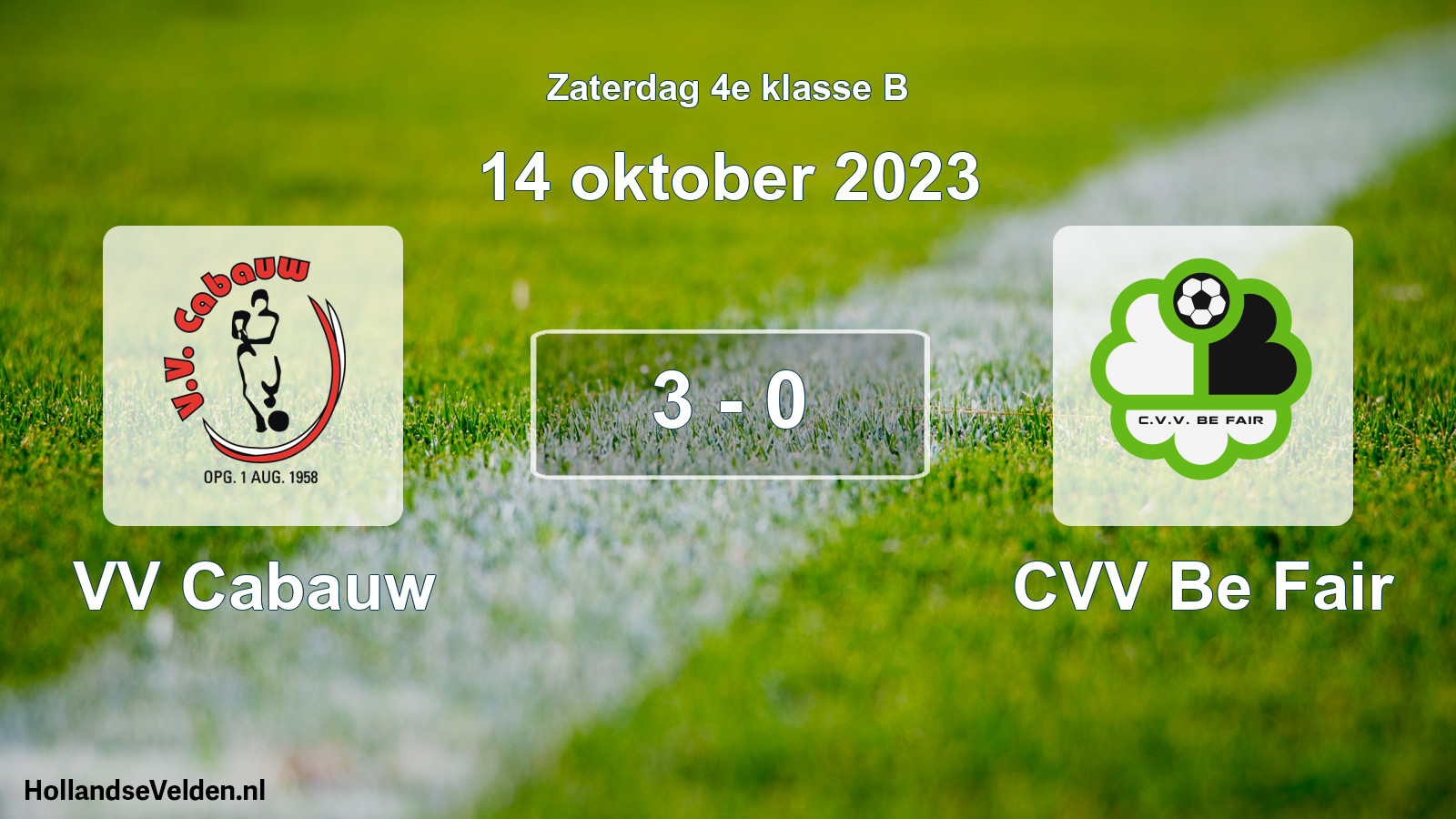 Total number of matches played: VV Cabauw - CVV Be Fair 3 - 0 (14 October 2023)