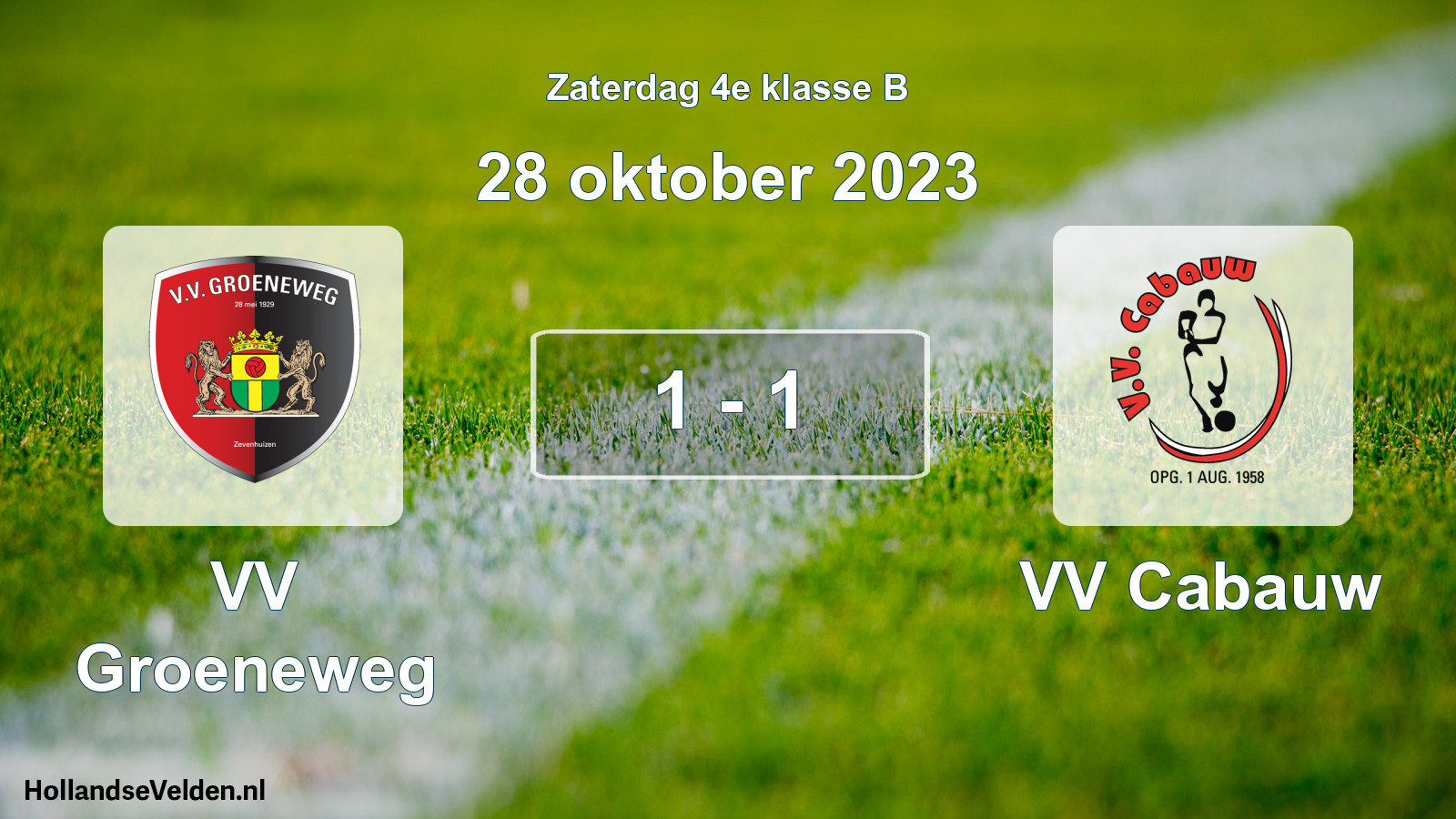 Total number of matches played: VV Groeneweg - VV Cabauw 1 - 1 (28 October 2023)