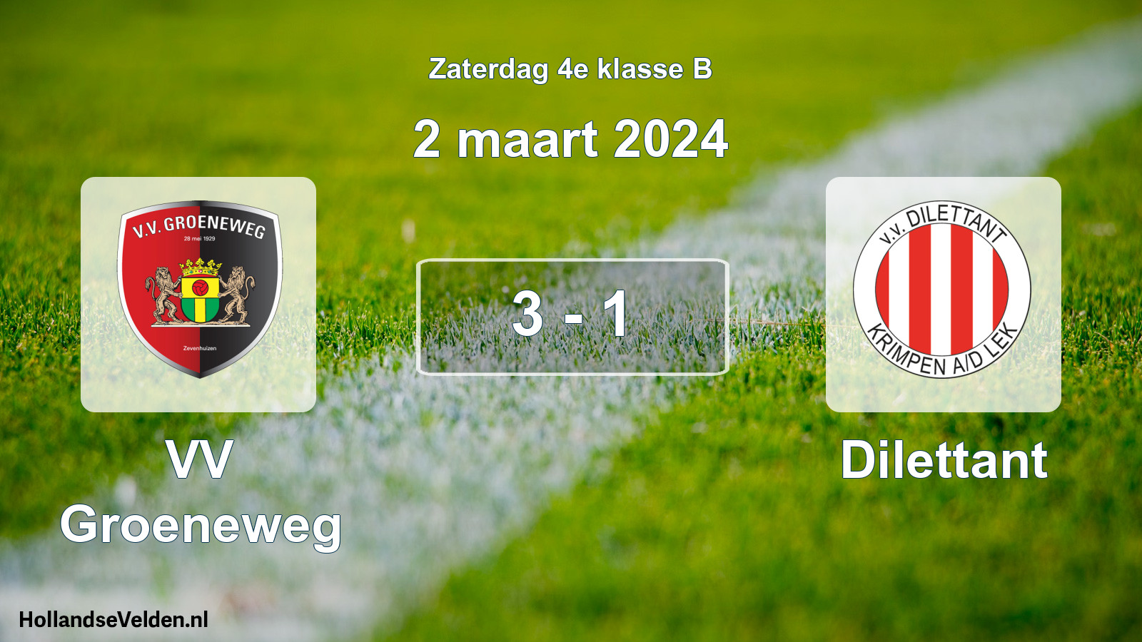 Total number of matches played: VV Groeneweg - Dilettant 3 - 1 (2 March 2024)