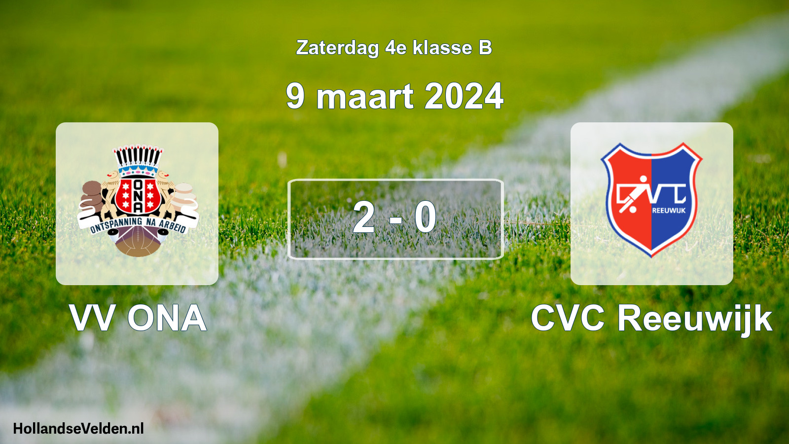 Total number of matches played: VV ONA - CVC Reeuwijk 2 - 0 (9 March 2024)