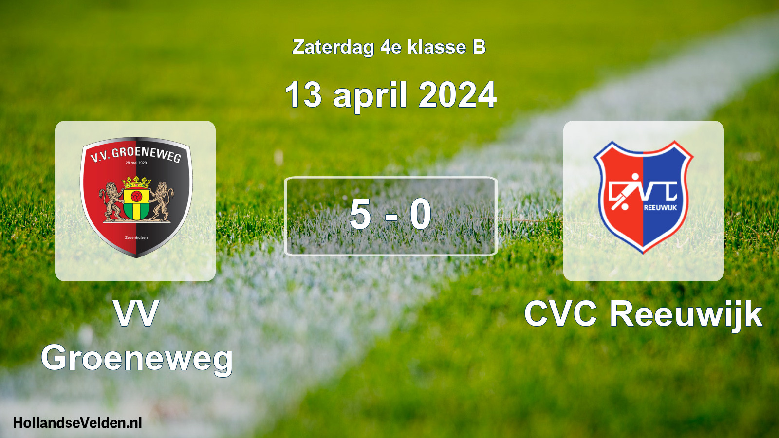 Total number of matches played: VV Groeneweg - CVC Reeuwijk 5 - 0 (13 April 2024)