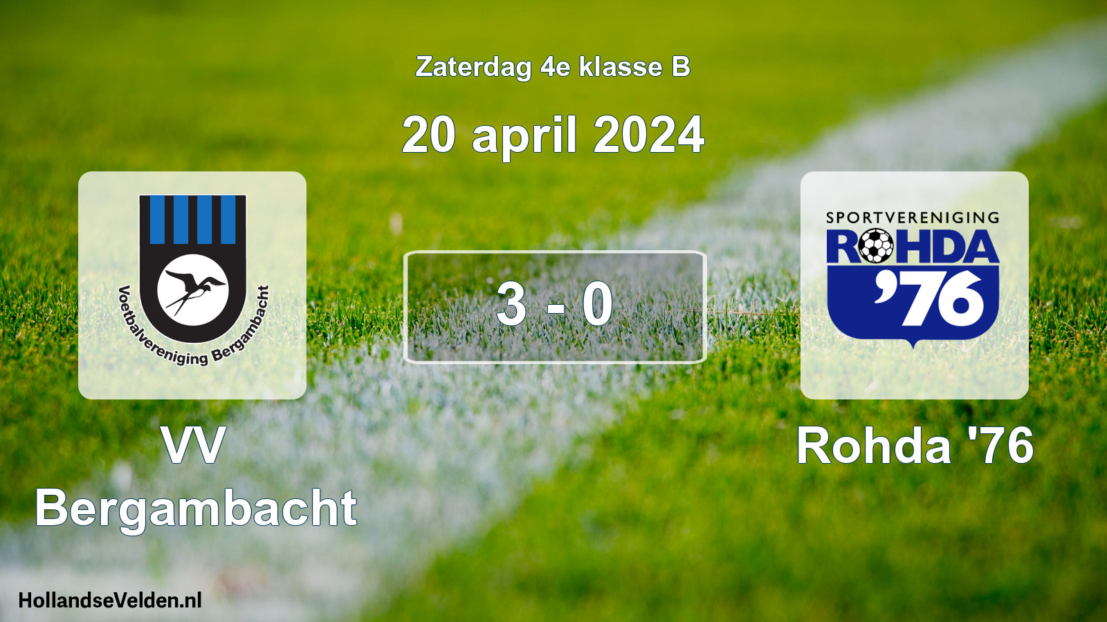 Total number of matches played: VV Bergambacht - Rohda '76 3 - 0 (20 April 2024)